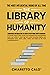 The Library of Humanity: Th...