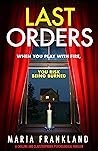 Last Orders by Maria Frankland