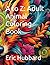 A to Z: Adult Animal Colori...