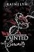 Tainted Serenity by Rainelyn Tainted Serenity by Rainelyn