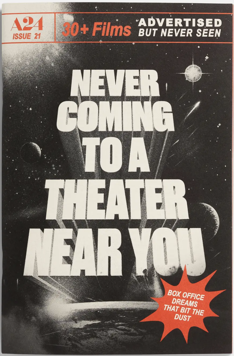 Never Coming to a Theater Near You (A24 #21)