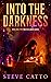 Into The Darkness (Twisted Lands, #1)