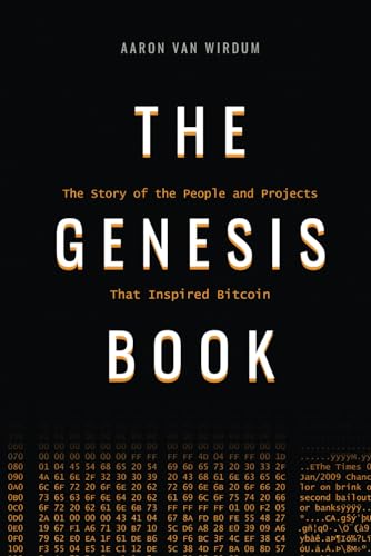 The Genesis Book: The Story of the People and Projects That Inspired Bitcoin (Paperback)