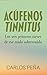 Acúfenos / Tinnitus: Los se...