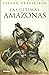 Las últimas Amazonas by Steven Pressfield