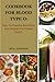 COOKBOOK FOR BLOOD TYPE O: ...