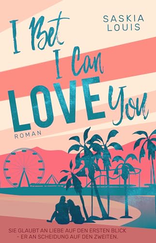 I Bet I Can Love You (Sunshine Pier, #1)