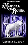 Magical Bonds by Cecilia Agetun