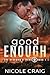 Good Enough (The Deadman's Tribe #1)