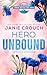 Hero Unbound: Special Edition (Heroes of Oak Creek Special Edition Covers)