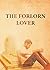The Forlorn Lover
