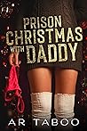 Prison Christmas with Daddy