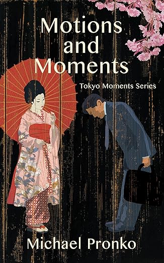 Motions and Moments (Tokyo Moments Book 3)