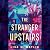The Stranger Upstairs