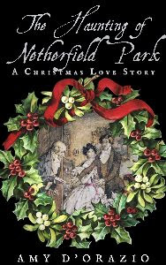 The Haunting of Netherfield Park: A Christmas Love Story (Kindle Edition)