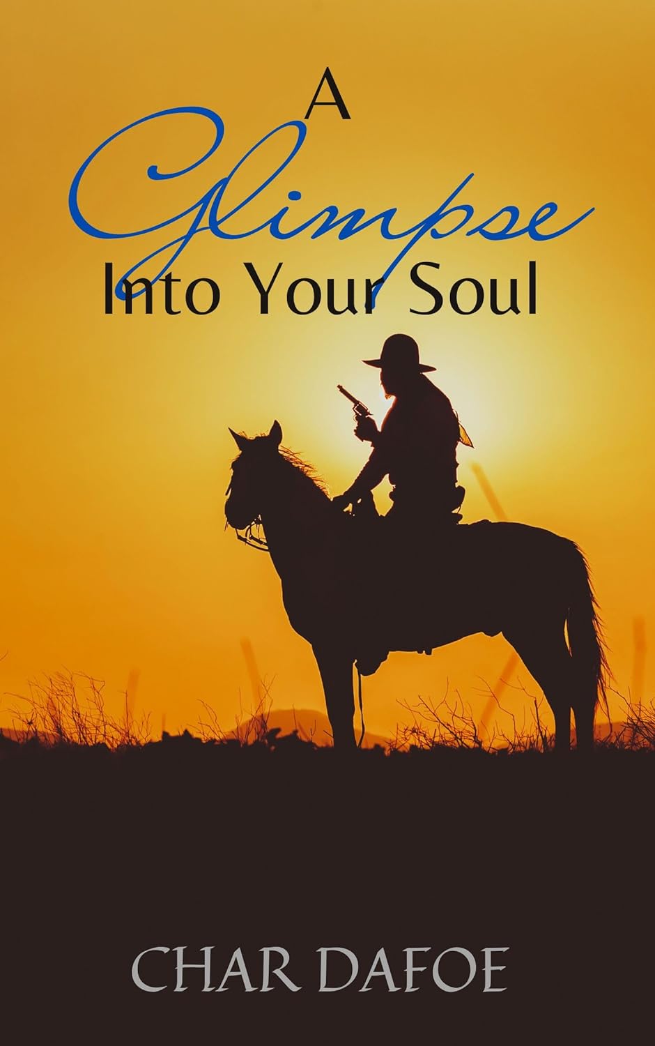 A Glimpse into Your Soul (Kindle Edition)
