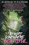 To Root Somewhere...
