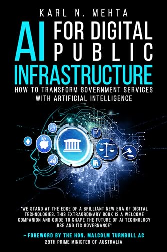 AI for Digital Public Infrastructure: How to Transform Government Services with Artificial Intelligence (Kindle Edition)