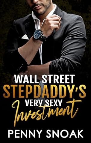 Wall Street StepDaddy's Very Sexy Investment (StepDaddies of Wall Street Book 1)