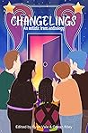 Changelings: An Autistic Trans Anthology Book cover for Changelings: An Autistic Trans Anthology