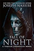 Fall of Night: Templar Chronicles Supernatural Thrillers