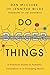 Do Bigger Things by Dan McClure
