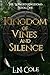 Kingdom of Vines and Silence (The Winged Kingdoms, #1)
