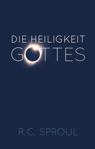 Die Heiligkeit Gottes (Hardcover)