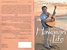 A Hawaiian Life