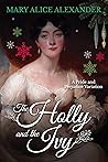 The Holly and The Ivy: A Pride and Prejudice Variation Christmas Novella
