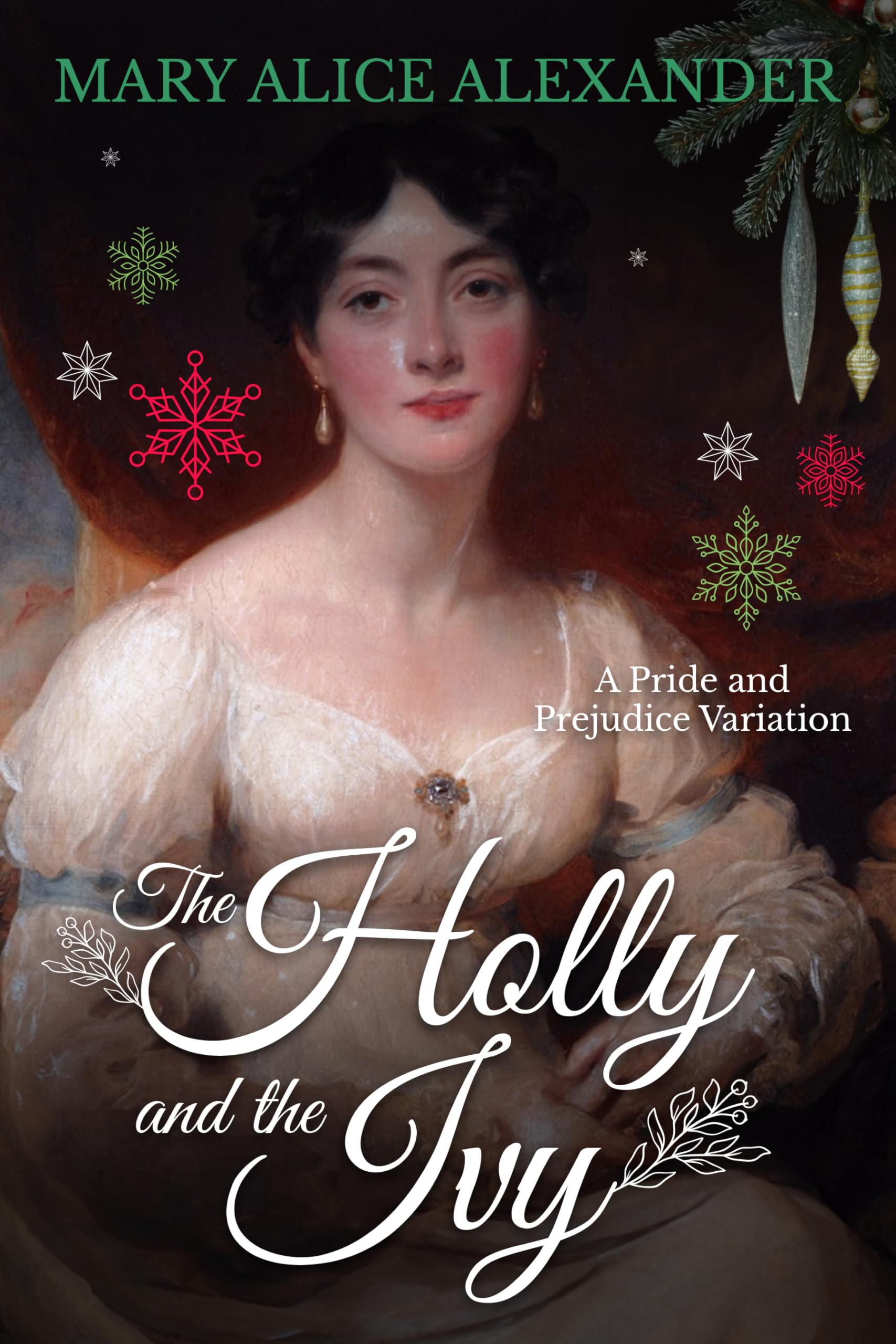 The Holly and The Ivy: A Pride and Prejudice Variation Christmas Novella (Kindle Edition)