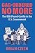 Gag-Ordered No More: The 800-Pound Gorilla in the U.S. Government