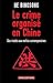 Le Crime organisé en Chine (SCIEN PO/RELAT) by He Bingsong