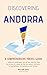 Discovering Andorra: A Comp...