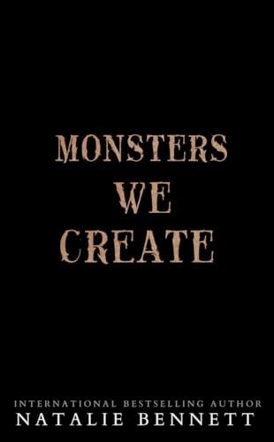 Monsters we Create (Maelstrom, #2)
