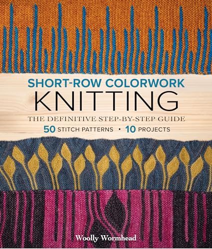Short-Row Colorwork Knitting: The Definitive Step-by-Step Guide (Paperback)
