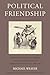 Political Friendship: Liber...
