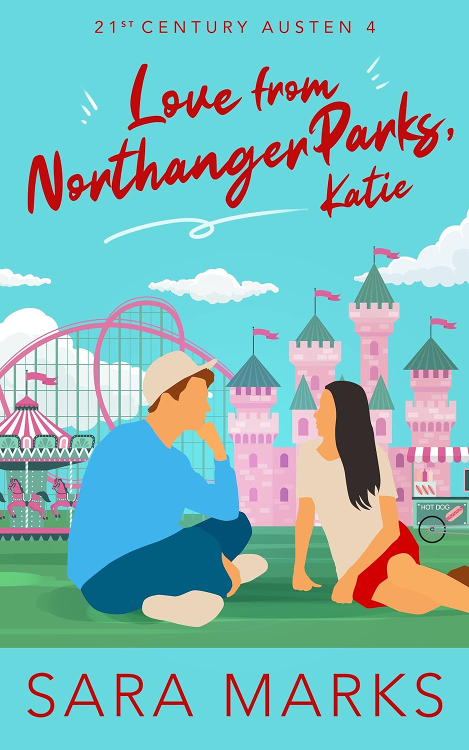 Love From Northanger Parks, Katie: A Modern Retelling of Jane Austen's Northanger Abbey (21st Century Austen Book 4)