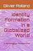 Identity Formation in a Glo...