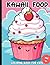 Kawaii Food Coloring Book F...