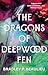 The Dragons of Deepwood Fen (The Book of the Holt #1)