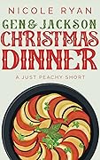 Gen & Jackson: Christmas Dinner