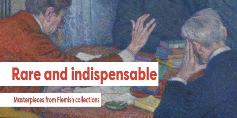 Rare and indispensable: Masterpieces from Flemish collections (Hardcover)