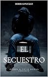 Book cover for EL SECUESTRO (Spanish Edition)