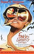 Fear and Loathing in Las Vegas: A Savage Journey to the Heart of the American Dream