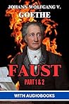 FAUST: PART I & II