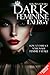 Dark Feminine Energy: The Ultimate Guide to Embrace Your Inner Femme Fatale. Unveiling the Power Within, Cultivating Strength and Self-Confidence, Dominate The Body Language and Master the Male Psyche