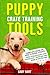 Puppy Crate Training Tools by Gaby Hart