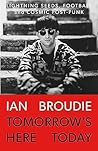 Tomorrow's Here Today by Ian Broudie