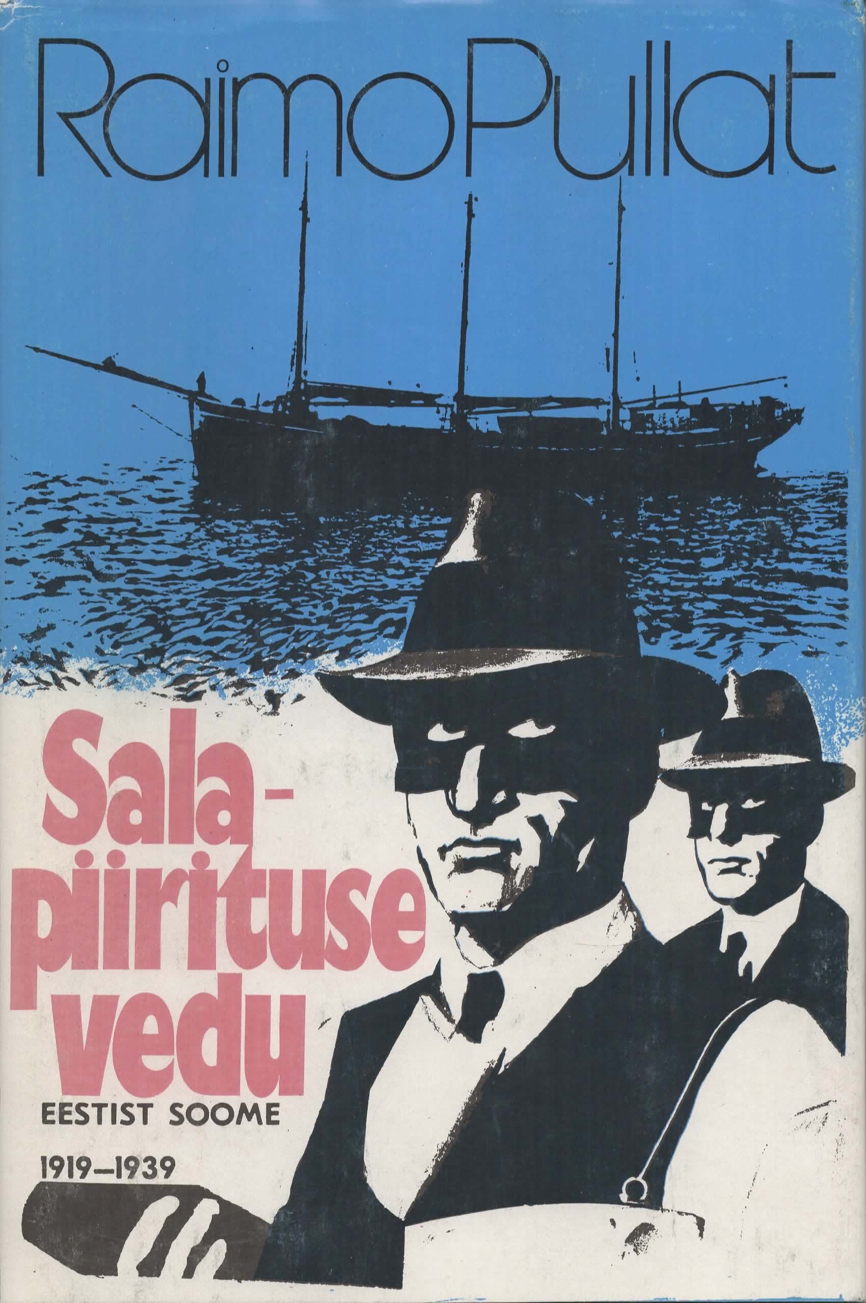 Salapiirituse vedu Eestist Soome 1919-1939